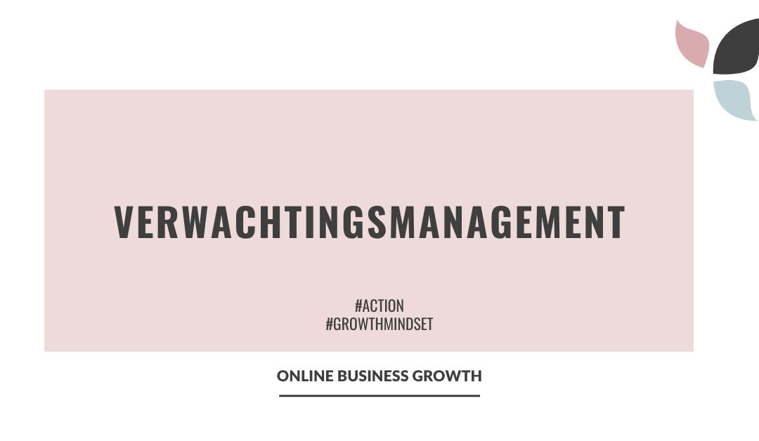 Online Business Growth_Verwachtingsmanagement