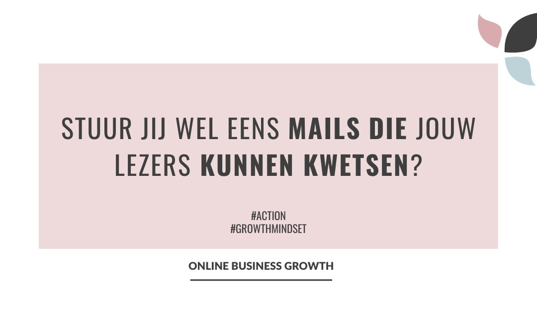 Online Business Growth_mails die kunnen kwetsen