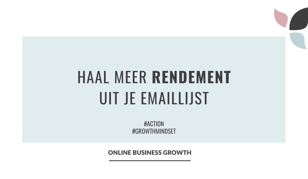Online Business Growth_Haal meer rendement uit je emaillijst