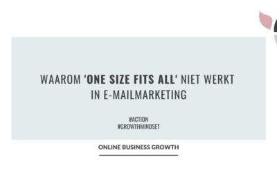 Waarom ‘One Size Fits All’ niet werkt in e-mailmarketing